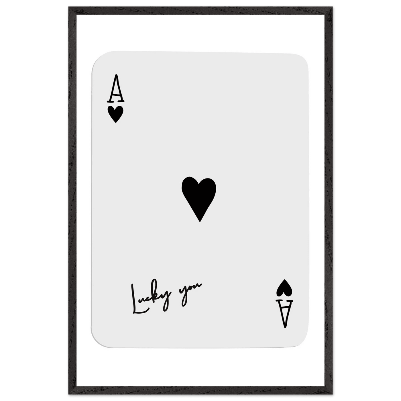 Lucky You Ace of Hearts Poker Card Print - Framed Wall Art, Eco-Friendly Wood Frame in Black, White, or Natural - Vibrantwalls