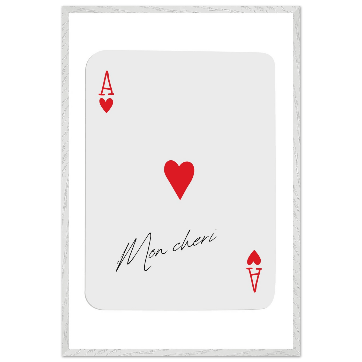 Ace of Hearts 'Mon Cheri' Art Print - Elegant Framed Poster, Eco-Friendly Wood Frame - Vibrantwalls
